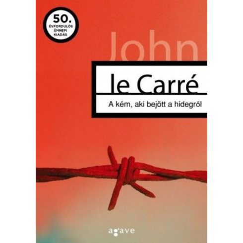 John le Carré: A kém, aki bejött a hidegről