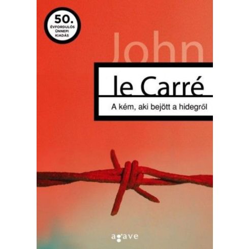 John le Carré: A kém, aki bejött a hidegről