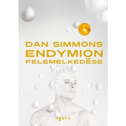 Dan Simmons: Endymion felemelkedése