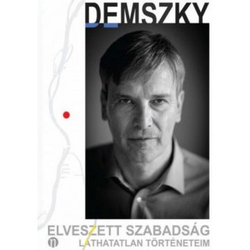 Demszky Gábor: Elveszett szabadság