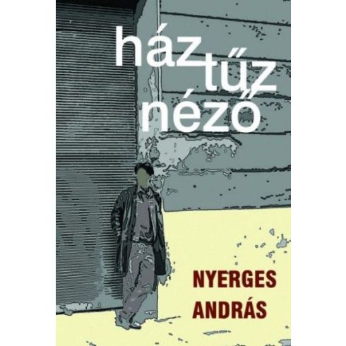 Nyerges András: Háztűznéző