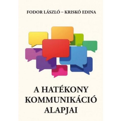 Fodor László, Kriskó Edina: A hatékony kommunikáció alapjai