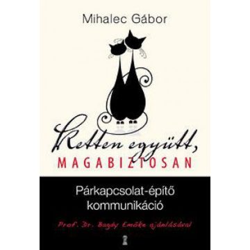Mihalec Gábor: Ketten együtt, magabiztosan