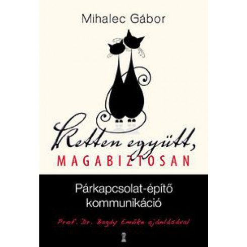 Mihalec Gábor: Ketten együtt, magabiztosan