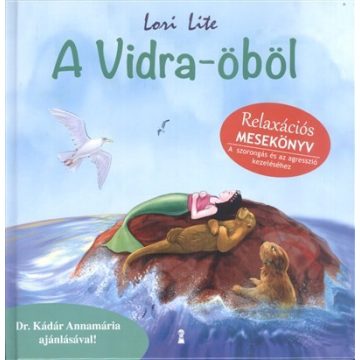 Lori Lite: A Vidra-öböl - relaxációs mesekönyv