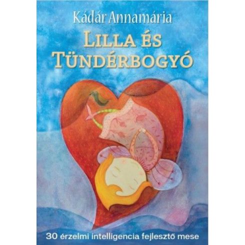 Kádár Annamária: Lilla és Tündérbogyó