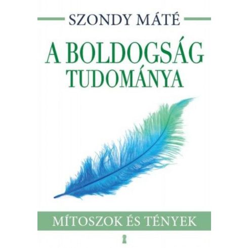 Szondy Máté: A boldogság tudománya