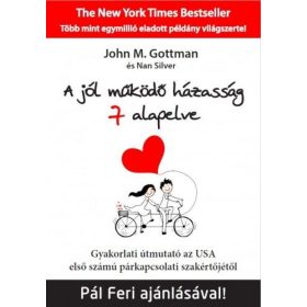   John M. Gottman, Nan Silver: A jól működő házasság 7 alapelve