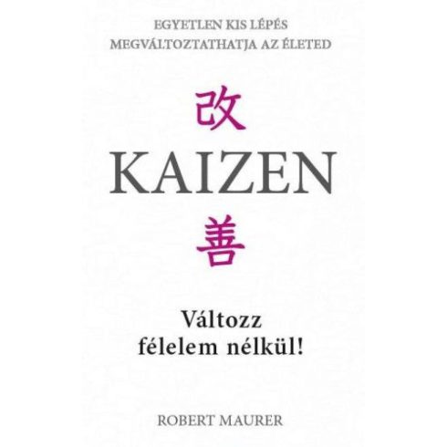 Robert Maurer: Kaizen - Változz félelem nélkül! (antikvár)