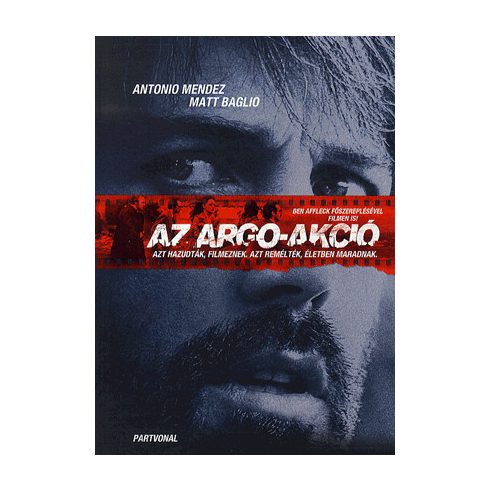 Matt Baglio, Tony Mendez: Az argo-akció