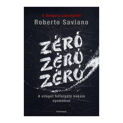 Roberto Saviano: ZéróZéróZéró