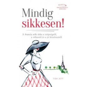 Tish Jett: Mindig sikkesen!