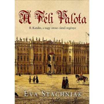 Eva Stachniak: A Téli Palota