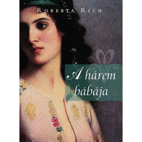 Roberta Rich: A hárem bábája