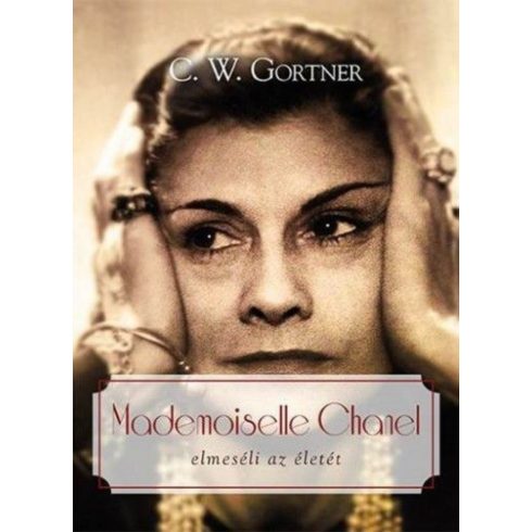 C. W. Gortner: Mademoiselle Chanel elmeséli az életét