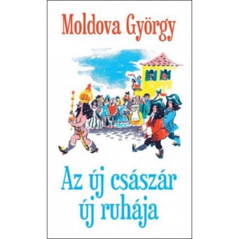 Moldova György: Az új császár új ruhája