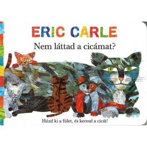Eric Carle: Nem láttad a cicámat?