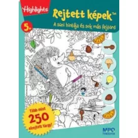   Kovács Mónika: Rejtett képek 5. - A süni hintája és sok más fejtörő