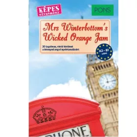   Emma Blake, Emma Bullimore, Mary Evans: PONS Mrs Winterbottom’s Wicked Orange Jam