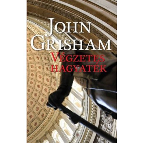 John Grisham: Végzetes hagyaték