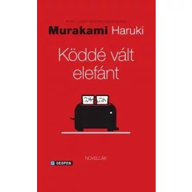 Murakami Haruki: Köddé vált elefánt