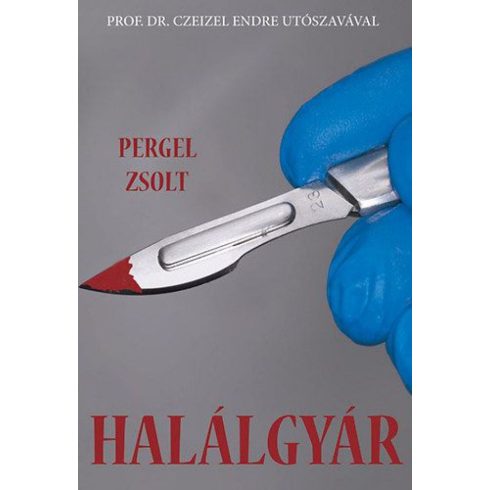 Pergel Zsolt: Halálgyár