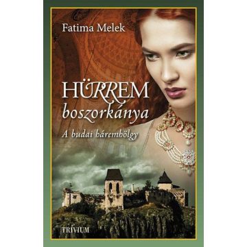 Fatima Melek: Hürrem boszorkánya