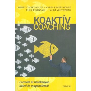 Henry Kimsey-House: Koaktív coaching