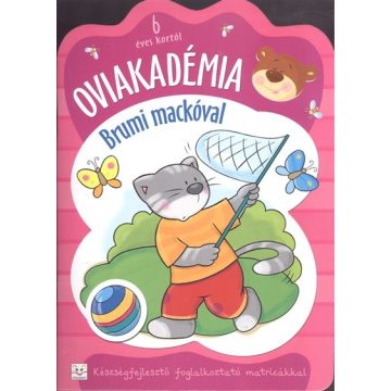   Joanna Kuryjak: Oviakadémia brumi mackóval 6 éves kortól /Készségfejlesztő foglalkoztató matricákkal
