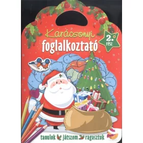   Foglalkoztató Füzet: Karácsonyi foglalkoztató 2. rész /Tanulok, játszom, ragasztok §K