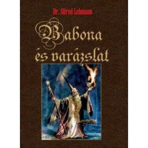 Dr. Alfred Lehmann: Babona és varázslat