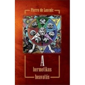 Pierre De Lasenic: A hermetikus beavatás