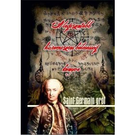   Saint-Germain Gróf: A legszentebb háromszoros bölcsesség könyve