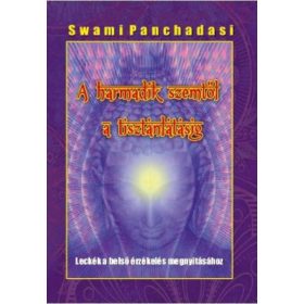 Swami Panchadasi: A harmadik szemtől a tisztánlátásig