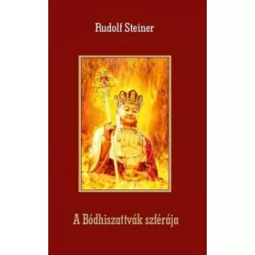 Rudolf Steiner: A Bódhiszattvák szférája
