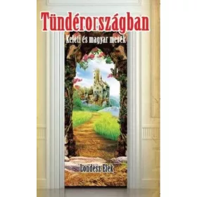 Londesz Elek: Tündérországban