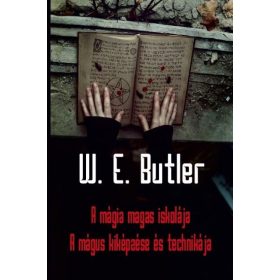 W. E. Butler: A mágia magas iskolája