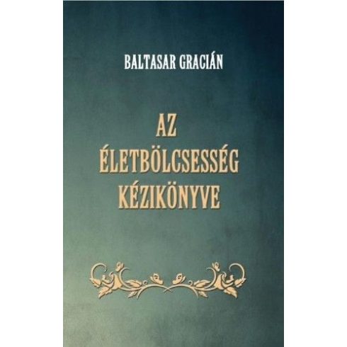 Baltasar Gracián: Az életbölcsesség kézikönyve