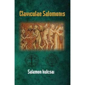 Eliphas Lévi: Claviculae Salomonis - Salamon kulcsai