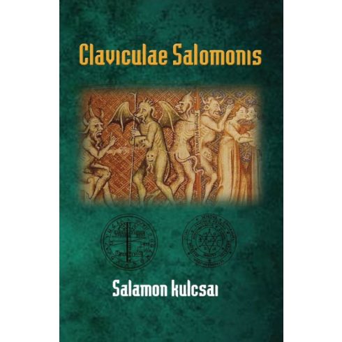 Eliphas Lévi: Claviculae Salomonis - Salamon kulcsai