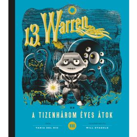   Tania del Rio, Will Staehle: 13. Warren és a tizenhárom éves átok