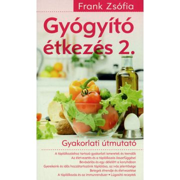 Frank Zsófia: Gyógyító étkezés 2.