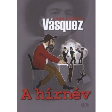 Juan Gabriel Vásquez: A hírnév