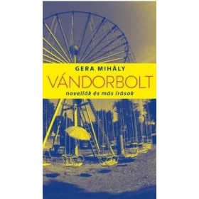 Gera Mihály: Vándorbolt