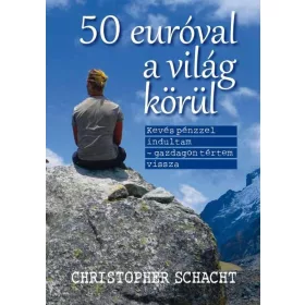 Christopher Schacht: 50 euróval a világ körül