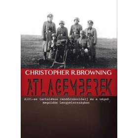 BROWNING, CHRISTOPHER R.: ÁTLAGEMBEREK