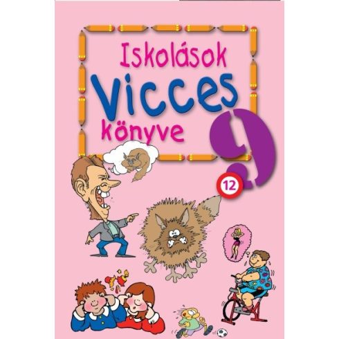 Válogatás: Iskolások vicces könyve 9. (új kiadás)