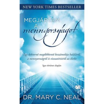 Mary C. Neal M.D.: Megjártam a mennyországot