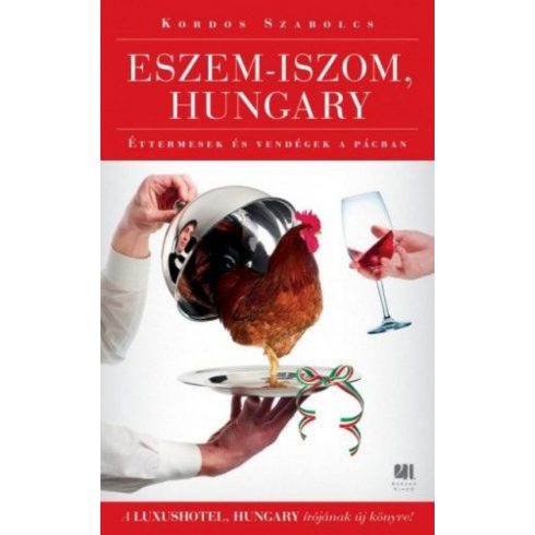Kordos Szabolcs: Eszem-iszom, Hungary
