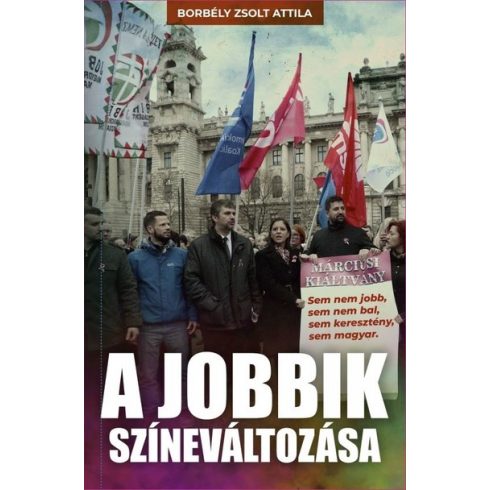 Bobély Zsolt Attila: A Jobbik színeváltozása